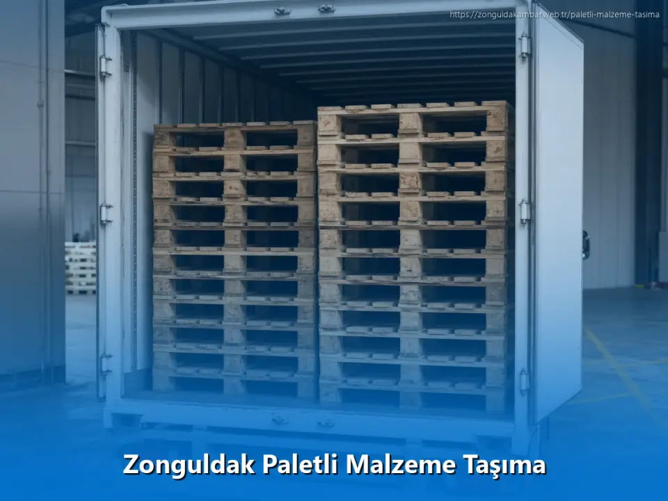 Zonguldak Paletli Malzeme Taşıma