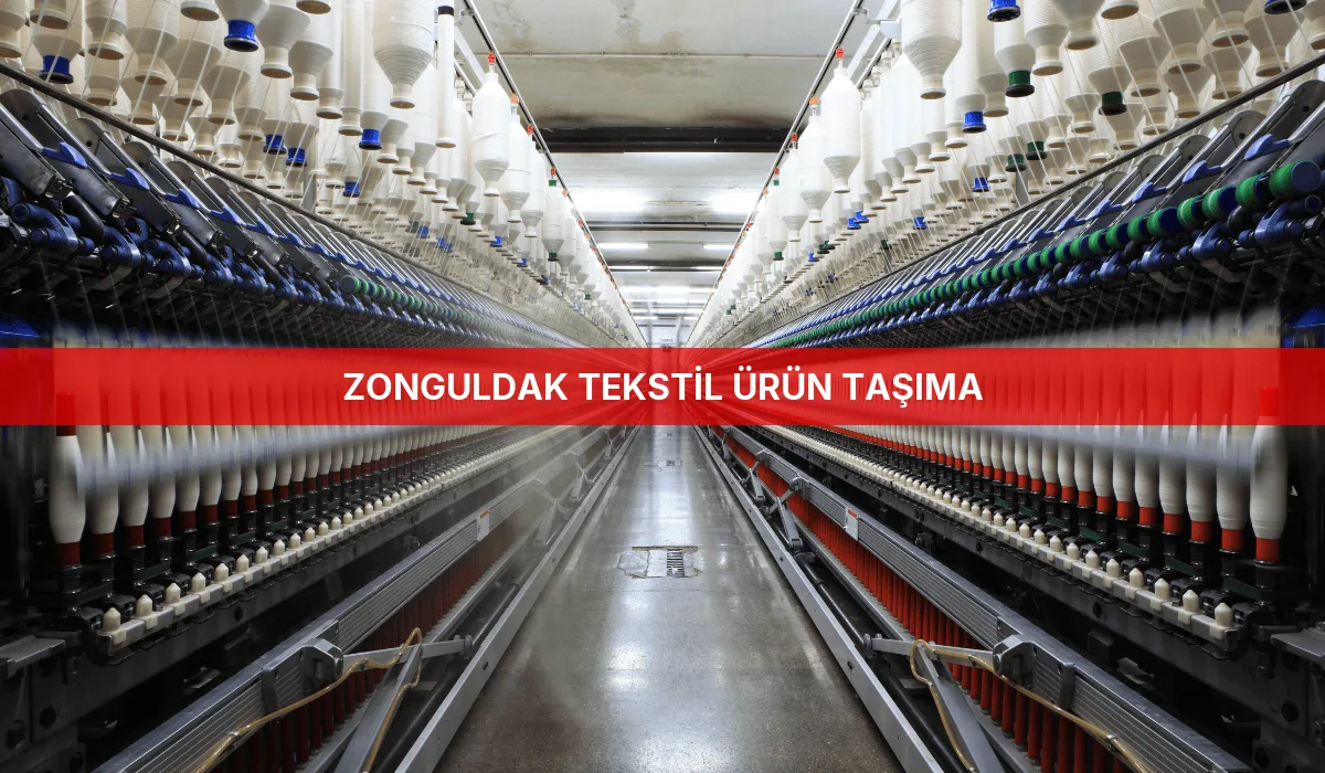 Zonguldak Tekstil Ürün Taşıma